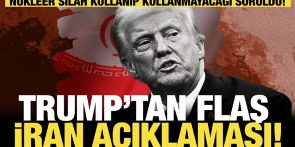 Trump'tan İran'a Nükleer Silah Yanıtı: "Geleneksel Yöntemler Yeterli"
