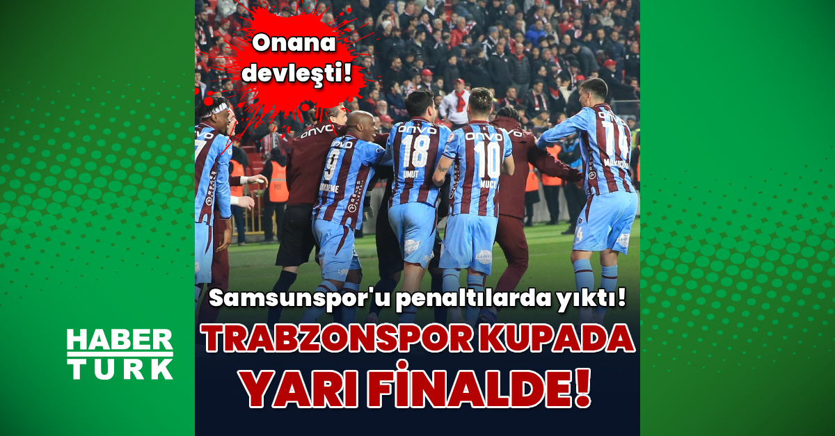 Trabzonspor, Türkiye Kupası'nda yarı finale penaltılarla yükseldi