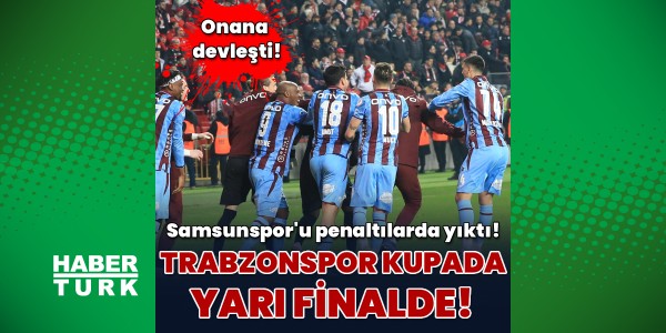 Trabzonspor, Türkiye Kupası'nda yarı finale penaltılarla yükseldi